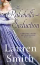 The Rakehell.s Seduction - Lauren Smith