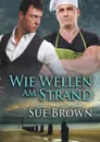 Wie Wellen am Strand - Sue Brown, Jutta Grobleben