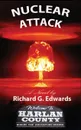 Nuclear Attack - Richard G. Edwards