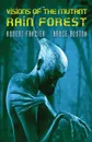 Visions of the Mutant Rain Forest - Robert Frazier, Bruce Boston