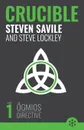 Crucible - Steven Savile, Steve Lockley