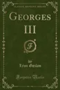 Georges III (Classic Reprint) - Léon Gozlan