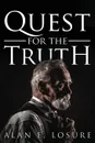 Quest for the Truth - Alan Losure