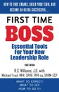 First Time Boss. Essential Tools for Your New Leadership Role - R.C. Williams, Michael Trust