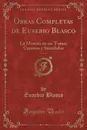 Obras Completas de Eusebio Blasco, Vol. 9. La Miseria en un Tomo; Cuentos y Sucedidos (Classic Reprint) - Eusebio Blasco