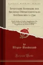 Inventaire Sommaire des Archives Departementales Anterieures a 1790. Gard; Archives Civiles, Supplement A la Serie C-Serie D; Archives Religieuses, Supplement aux Series G Et H (Classic Reprint) - Bligny-Bondurand Bligny-Bondurand