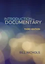 Introduction to Documentary, Third Edition - Bill Nichols