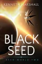 Black Seed - Kenneth Marshall