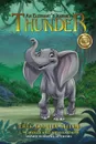 Thunder. An Elephant.s Journey - Erik Daniel Shein, L M Reker, Melissa Davis