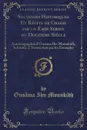 Souvenirs Historiques Et Recits de Chasse par un Emir Syrien du Douzieme Siecle. Autobiographie d.Ousama Ibn Mounkidh, Intitulee: L.Instruction par les Exemples (Classic Reprint) - Usama Ibn Munqidh