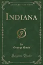 Indiana (Classic Reprint) - George Sand
