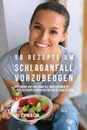 58 Rezepte um Schlaganfall vorzubeugen. Die Losung von Schlaganfall-Uberlebenden zu einer gesunden Ernahrung und einem langen Leben - Joe Correa
