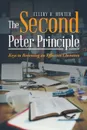 The Second Peter Principle. Keys to Becoming an Effective Christian - Ellery H. Hunter