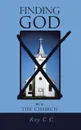 Finding God w/o the Church - Roy C C