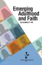 Emerging Adulthood and Faith - Jonathan P. Hill