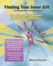 Finding Your Inner Gift, the Ultimate 1st Degree Reiki Manual - Marnie Vincolisi