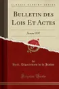 Bulletin des Lois Et Actes. Annee 1937 (Classic Reprint) - Haiti Département de la Justice