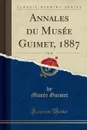 Annales du Musee Guimet, 1887, Vol. 10 (Classic Reprint) - Musée Guimet