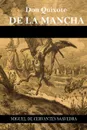 Don Quixote de la Mancha - Miguel de Cervantes Saavedra