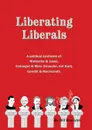 Liberating Liberals - Bill Branyon