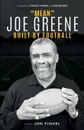 Mean Joe Greene. Built By Football - Joe Greene, Jon Finkel