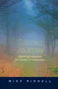 Sacred Journey - Spiritual Wisdom for Times of Transition - Mike Riddell