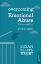 Overcoming Emotional Abuse - Susan Elliot-Wright