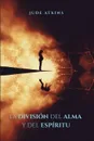 La Division del Alma y del Espiritu - Jude Atkins, Camila Mena Daroch