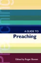 Guide to Preaching, a (Isg 38) - John Haegreaves, Roger Bowen