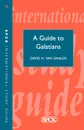 Guide to Galatians (Isg 28) - David H. Van Daalen