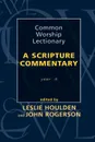 Common Worship Lectionary - A Scripture Commentary Year A - John Rogerson, Leslie Houlden