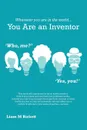 Wherever You Are In The World You Are An Inventor. Liam Birkett - Liam M Birkett