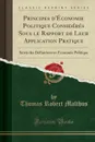 Principes d.Economie Politique Consideres Sous le Rapport de Leur Application Pratique. Suivis des Definitions en Economie Politique (Classic Reprint) - Thomas Robert Malthus