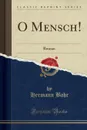 O Mensch.. Roman (Classic Reprint) - Hermann Bahr