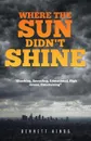 Where The Sun Didn.t Shine - Bennett Hinds