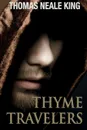 Thyme Travelers - Thomas Neale King