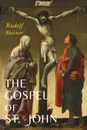 The Gospel of St. John - Rudolf Steiner