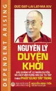 Nguyen ly duyen khoi. Bai giang ve 12 nhan duyen  va cach van dung vao su tu tap theo Phat giao Tay Tang - Dalai Lama XIV, Nguyễn Minh Tiến