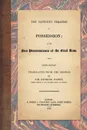 Von Savigny.s Treatise on Possession. Or the Jus Possessionis of the Civil Law. Sixth Edition. Translated from the German by Sir Erskine Perry (1848) - Friedrich  Carl von Savigny, Sir Erskine Perry