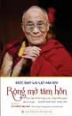 Rong mo tam hon. Thuc tap tu bi trong cuoc song hang ngay - Dalai Lama XIV, Ngọc Cẩm, Nguyễn Minh Tiến