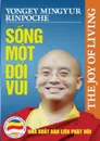 Song mot .oi vui (song ngu Anh Viet). Ban in nam 2017 - Yongey Mingyur Rinpoche, Nguyễn Minh Tiến, Giao Trinh Diệu Hạnh