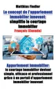 Le concept de l.appariement immobilier innovant. simplifie le courtage immobilier: Appariement immobilier: le courtage immobilier devient simple, efficace et professionnel grace a un portail d.appariement immobilier innovant - Matthias Fiedler
