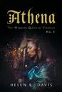 Athena. The Warrior Queen of Yavdolo, Vol. 1 - Helen R. Davis