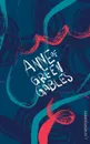 Anne of Green Gables - L. M Montgomery