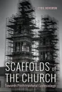 Scaffolds of the Church - Cyril Hovorun