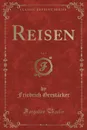 Reisen, Vol. 5 (Classic Reprint) - Friedrich Gerstäcker