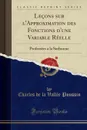 Lecons sur l.Approximation des Fonctions d.une Variable Reelle. Professees a la Sorbonne (Classic Reprint) - Charles de la Vallée Poussin