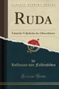 Ruda. Polnische Volkslieder der Oberschlesier (Classic Reprint) - Hoffmann von Fallersleben
