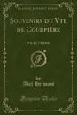 Souvenirs du Vte de Courpiere. Par un Temoin (Classic Reprint) - Abel Hermant