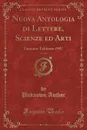 Nuova Antologia di Lettere, Scienze ed Arti, Vol. 211. Gennaio-Febbraio 1907 (Classic Reprint) - Unknown Author